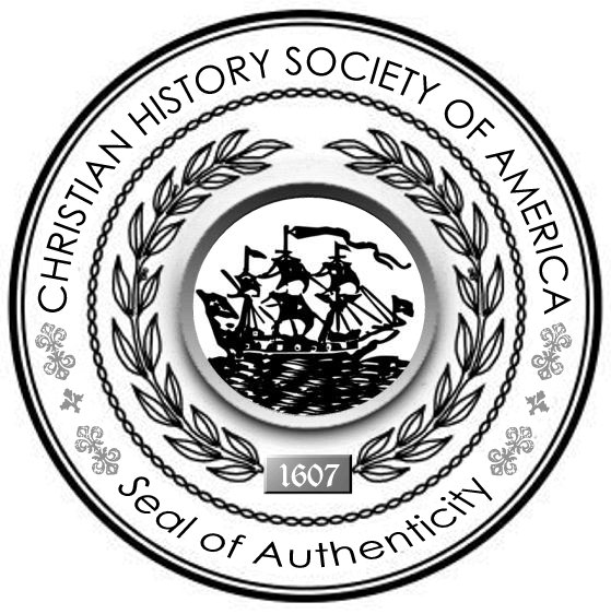 The Seal of Authenticity from the Christian History Society of America is a prestigious award granted only to the best of the best.